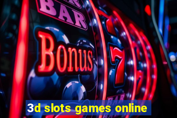 3d slots games online